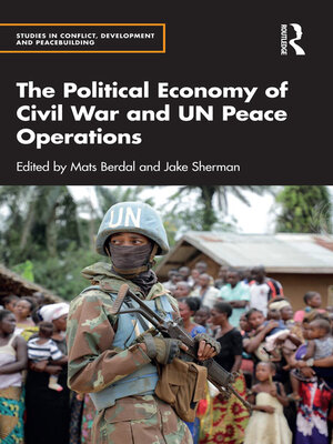 cover image of The Political Economy of Civil War and UN Peace Operations